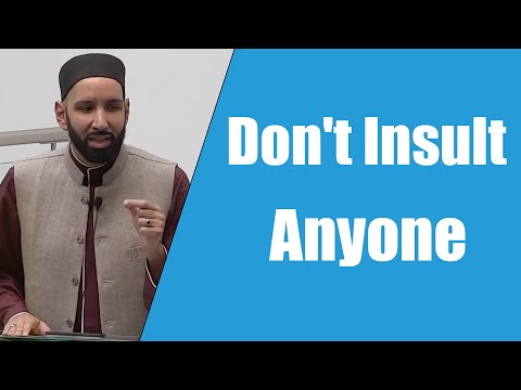 Don't Insult Anyone - Dr. Omar Suleiman