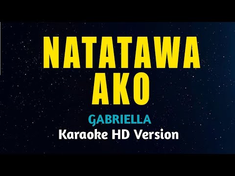 Gabriella - Natatawa Ako (Karaoke Version)