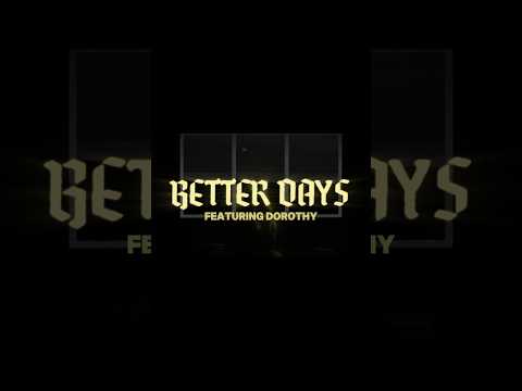 Have you heard our new version of “Better Days” featuring Dorothy?