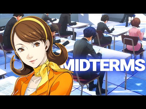 And the Final Boss is... MIDTERMS! Persona 3 Reload #7