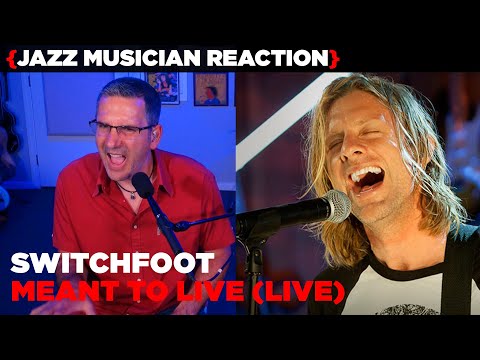 Jazz Musician REACTS | Switchfoot - Meant To Live (live) | MUSIC SHED EP372