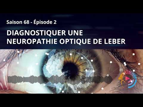 Maladie rare - Diagnostiquer une Neuropathie Optique de Leber