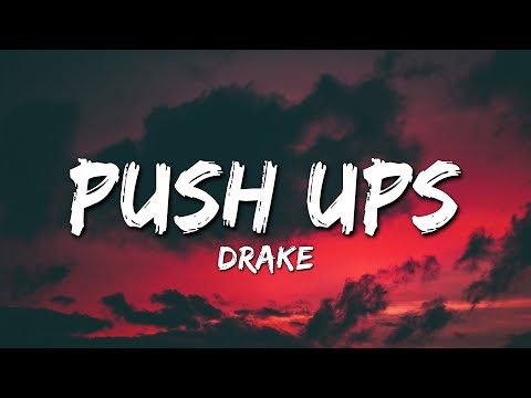 Drake - Push Ups (Lyrics) "drop and give me fifty/drop and gimme 50"