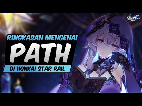 AEON INI PEMBAWA KEHANCURAN?!?!?! PENJELASAN SINGKAT MENGENAI PATH - HONKAI : STAR RAIL