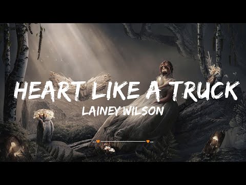 Lainey Wilson - Heart Like A Truck (Lyrics) | Top Best Song