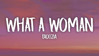 Faouzia - What A Woman (Lyrics)