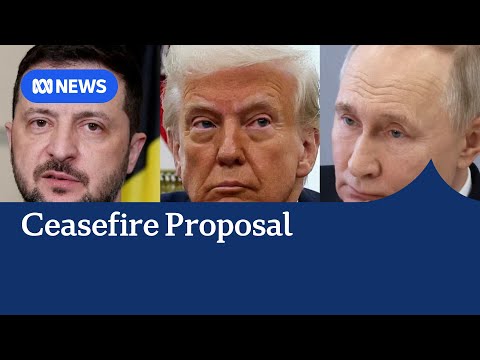 Russia 'studying' Ukraine ceasefire plan proposed by US | ABC NEWS