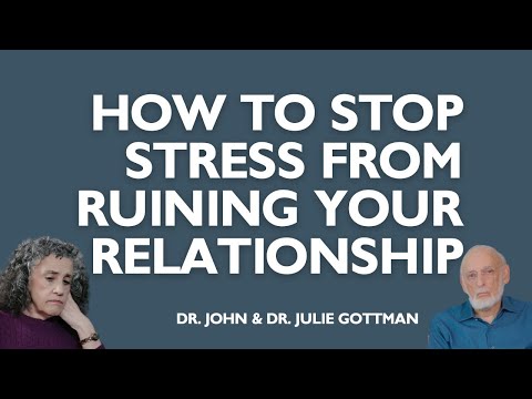 How to keep love strong during stressful times | Dr. John & Dr. Julie Gottman