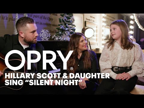 Opry Backstage | Hillary Scott & Daughter Sing "Silent Night"