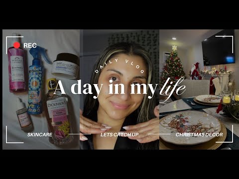 A Day In My Life | I’m back | Night Skincare