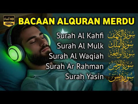 MUROTTAL MERDU Pengantar Tidur AL KAHFI, AL MULK, AR RAHMAN, YASIN, AL WAQIAH | Alaa Aqel