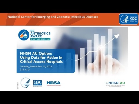 NHSN AU Option: Using Data for Action in Critical Access Hospitals