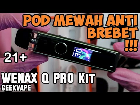 POD MEWAH GACOR | WENAX Q PRO Pod Kit by GEEKVAPE