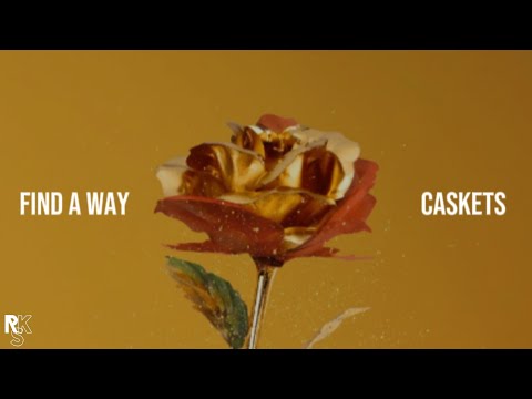 Caskets - Find A Way (Unofficial Lyric Video)