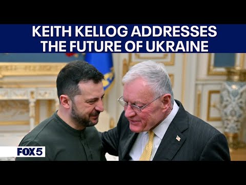 Special Envoy for Ukraine and Russia Keith Kellogg addresses the future of Ukraine