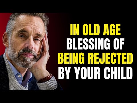 The Blessing of Being REJECTED by Your Child in Old Age