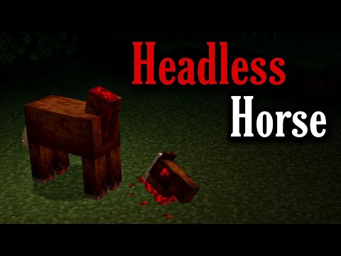 If you ever see a Horse with no head, Run away from it! (Minecraft Creepypasta)