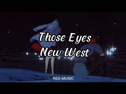 Those Eyes - New West (Lyrics)