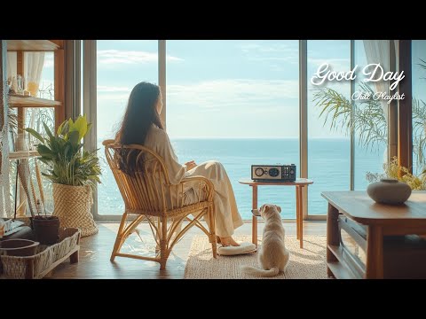 【洋楽playlist】晴れた朝に部屋でかけ流したい🍃心地いいお洒落な洋楽🎶Good Day music playlist［ドライブbgm/作業用BGM/ゆったりBGM/work/study ］