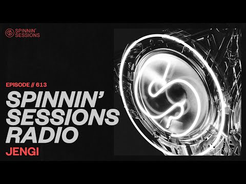 Spinnin’ Sessions Radio – Episode #613 | Jengi