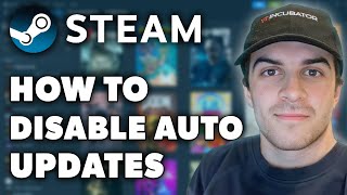 How to Disable Auto Updates on Steam (Full 2024 Guide)