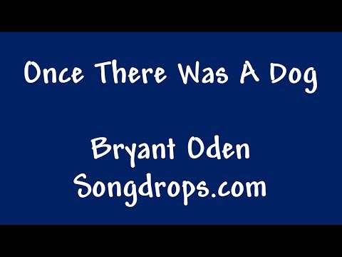 Funny Song: Once There Was A Dog