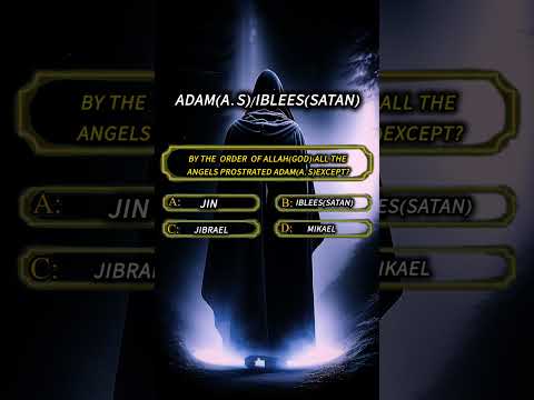 Adam(a.s)/iblees(satan)