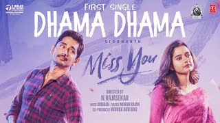 Dhama Dhama Lyrical | Miss You Movie | Siddharth, Ashika Ranganath | Ghibran Vaibhoda | N.Rajasekar