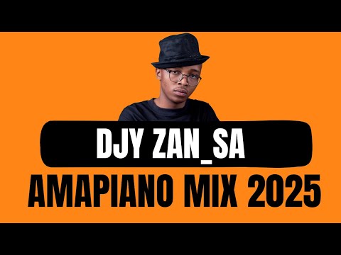 AMAPIANO MIX 2025 | DJY ZAN_SA | 19 JANUARY