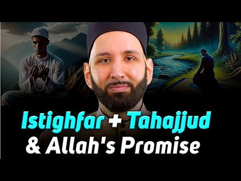 The Power of Istighfar in Tahajjud – Seek Allah’s Forgiveness This Ramadan | Omar Suleiman | Islam