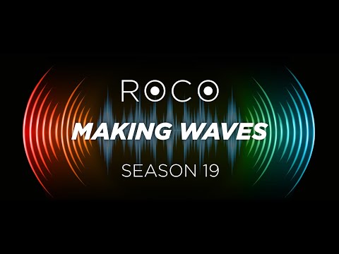 Making Waves: Announcing ROCO's 19th Season!