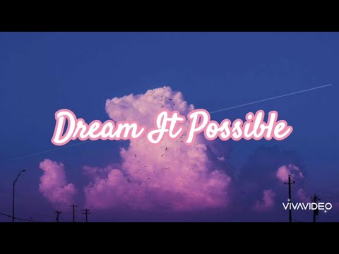 Dream It Possible - Delacey (lyrics)