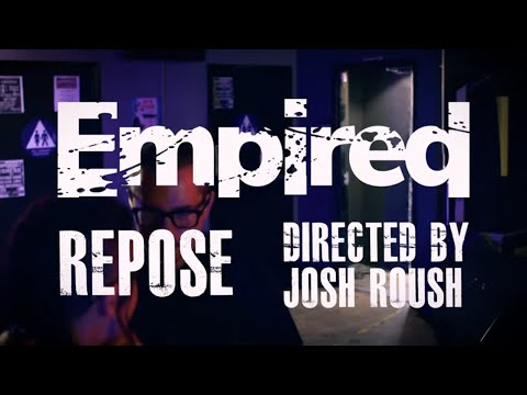 Empired - "Repose" Hey! Fever Records - Official Music Video