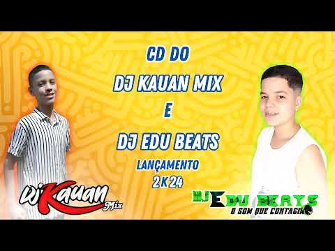 CD MISTURA DJ KAUAN MIX E DJ EDU BEATS