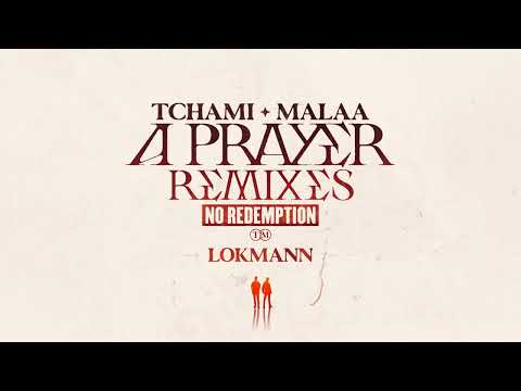 Tchami x Malaa - A Prayer (Lokmann remix)