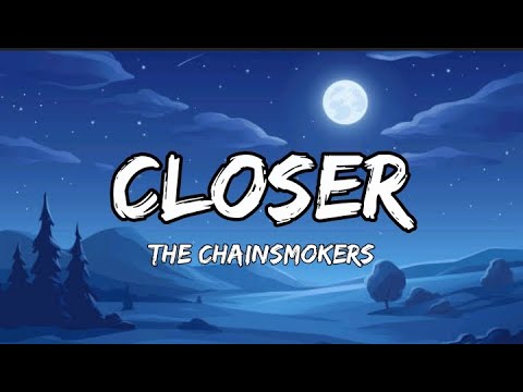 The Chainsmokers Ft. Halsey - Closer (Lyrics)