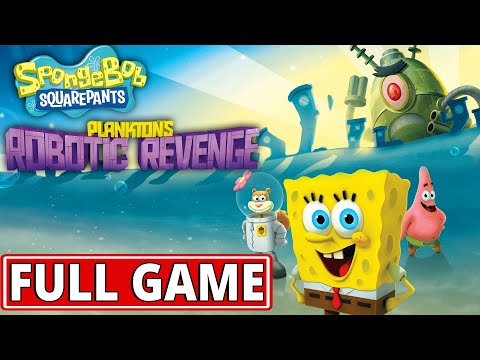 SpongeBob SquarePants: Plankton's Robotic Revenge - FULL GAME walkthrough | Longplay