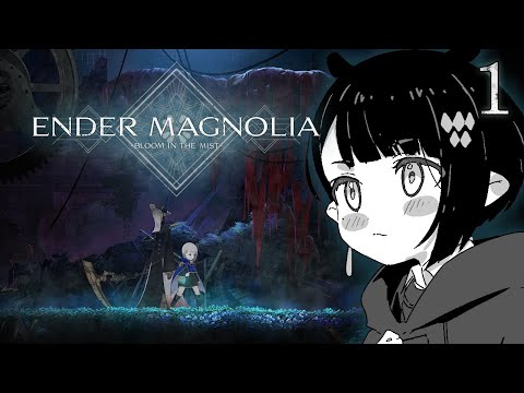 【Ender Magnolia】 Let's Go Again! 【#1】