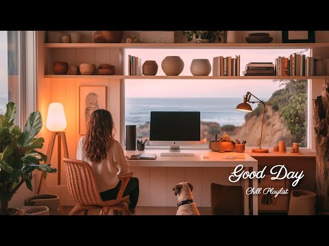 【洋楽playlist】部屋でかけ流したいお洒落な洋楽/チルくて癒される音楽3/Good Day music playlist［ドライブbgm/作業用BGM/ゆったりBGM/work/study ］