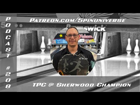 Podcast #208 - TPC at Sherwood Champion