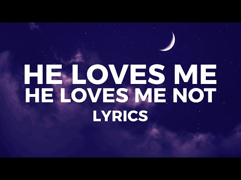 Jessica Baio - He Loves Me He Loves Me Not (Lyrics)