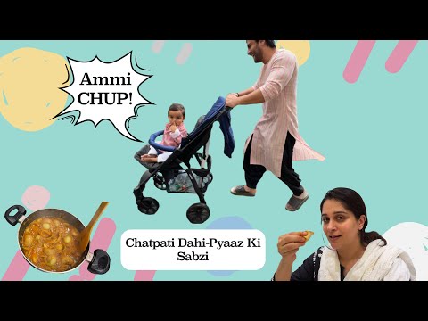 Vlogs Kyun Nahi Aaye| Last ki taiyaari in full swing | Ruhaan ne party badal li| Dahi-Pyaaz Ki Sabzi