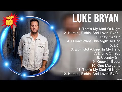 Luke Bryan Greatest Hits ~ New Country Songs 2023 ~ New Country Music