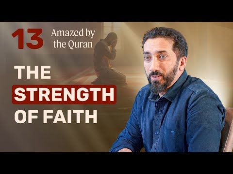 Allah Inspires Hearts | Ep 13 | Amazed by the Quran | Nouman Ali Khan | Ramadan 2025