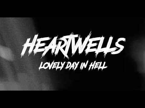 Heartwells - "Lovely Day in Hell" Hey! Fever Records - Official Music Video