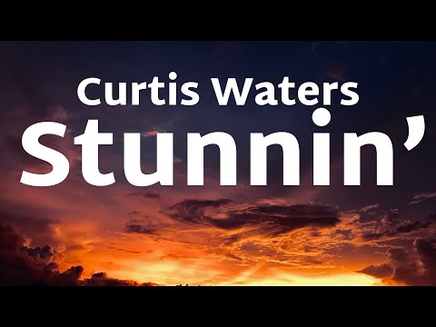 Curtis Waters - Stunnin (Lyrics) feat. Harm Franklin