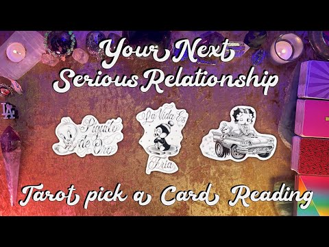 💗Your Next Serious Relationship! With Who and About Your Connection💗 Tarot Pick a Card Love Reading