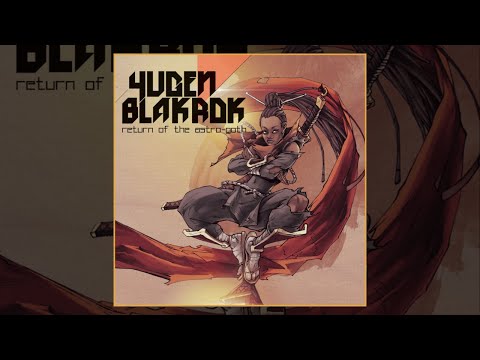 Yugen Blakrok - Return of the Astro - Goth (Full Album)