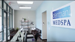 Take a Look Inside dermani MEDSPA®