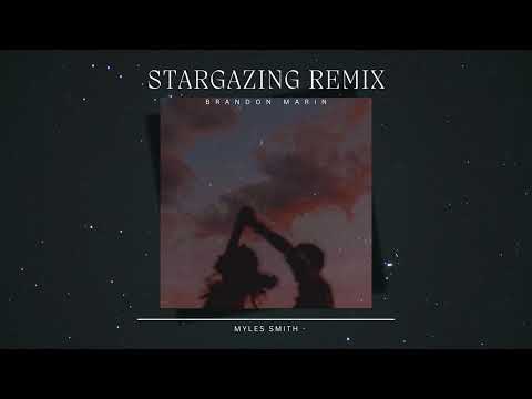 Myles Smith - Stargazing (Brandon Marin Remix)